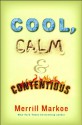 Cool, Calm & Contentious - Merrill Markoe