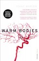 Warm Bodies - Isaac Marion