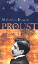 Proust Among the Stars - Malcolm Bowie