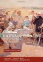 The Making of the West: A Concise History, Volume II: Peoples and Cultures (Making of the West, Peoples and Cultures) - Lynn Hunt, Thomas R. Martin, Barbara H. Rosenwein, Bonnie G. Smith