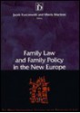 Family Law And Family Policy In The New Europe - Mavis Maclean