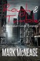 Rough & Tumble: A Dystopian Love Tragedy - Mark McNease