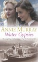 Water Gypsies - Annie Murray