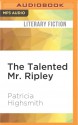 The Talented Mr. Ripley - Patricia Highsmith, Kevin Kenerly