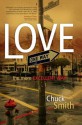 Love: The More Excellent Way - Chuck Smith