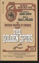 The Golden Spurs: The Best of Western Short Fiction (Western Writers of America ) - Dale L. Walker, Loren D. Estleman, Western Writers of America