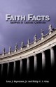 Faith Facts: Answers to Catholic Questions - Leon J. Suprenant Jr., Philip C.L. Gray