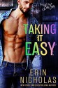 Taking It Easy - Erin Nicholas