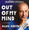 Out of My Mind - Alan Arkin, Audible Studios