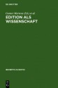 Edition ALS Wissenschaft: Festschrift F R Hans Zeller - Gunter Martens, Winfried Woesler