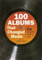 100 Albums That Changed Music - Sean Egan