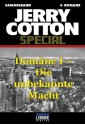 Jerry Cotton - Sammelband 1: Domäne I - Die unbekannte Macht (German Edition) - Jerry Cotton