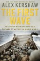 The First Wave - Alex Kershaw