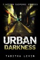 Urban Darkness: 7 Action Suspense Stories - Tabitha Levin