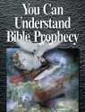 You Can Understand Bible Prophecy - United Church of God