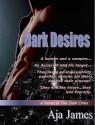 Dark Desires (Pure Ones #3) - Aja James