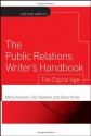 The Public Relations Writer's Handbook: The Digital Age - Merry Aronson, Don Spetner, Carol Ames