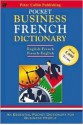 French Business Dictionary: English-French/French-English (Bilingual Business Glossary Series) - P.H. Collin