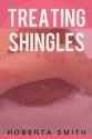 Treating Shingles - Roberta Smith