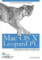 Mac OS X Leopard PL. Leksykon Kieszonkowy - Chuck Toporek