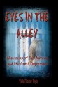 Eyes in the Alley: Memories of San Antonio and the Great Depression - Vallie Fletcher Taylor