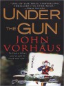 Under the Gun - John Vorhaus