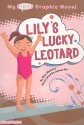 Lily's Lucky Leotard (My First Graphic Novel) - Cari Meister, Jannie Ho