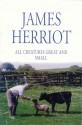 All Creatures Great and Small - James Herriot