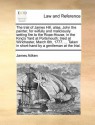 The trial of James Hill, alias, John the painter, for wilfully and maliciously setting fire to the Rope-House, in the King's Yard at Portsmouth; tried at Winchester, March 6th, 1777. ... Taken in short-hand by a gentleman at the trial. - James Aitken