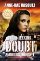 Doubt - Anne-Rae Vasquez