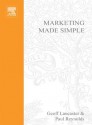 Marketing Made Simple (Made Simple Books) - Paul Reynolds, Geoff Lancaster