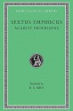 Sextus Empiricus: Against the Professors (Loeb Classical Library No. 382) - Sextus Empiricus