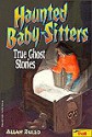 Haunted Baby Sitters - Allan Zullo