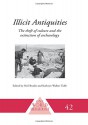 Illicit Antiquities: The Theft of Culture and the Extinction of Archaeology. Edited by Neil Brodie and Kathryn Walker Tubb - Neil Brodie