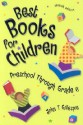 Best Books for Children: Preschool Through Grade 6 - John T. Gillespie