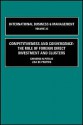 Competitiveness And Convergence; The Role Of Foreign Direct Investment And Clusters, Volume 24 (International Business And Management) (V. 23) - Christos N. Pitelis, Lisa De Propis, Pervez N. Ghauri