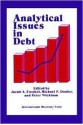 Analytical Issues in Debt - Jacob A. Frenkel, Michael P. Dooley