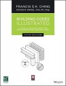 Building Codes Illustrated: A Guide to Understanding the 2015 International Building Code - Francis D. K. Ching, Steven R. Winkel