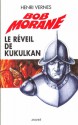 Le réveil de Kukulkan (Bob Morane #170) - Henri Vernes, Olivier Frot