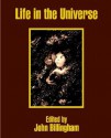 Life in the Universe - John Billingham, Vera Buescher, Charles L. Seeger