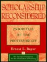 Scholarship Reconsidered: Priorities of the Professoriate - Ernest L. Boyer