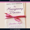 The Moneypenny Diaries: Guardian Angel - Kate Westbrook