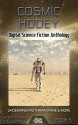 Cosmic Hooey: Digital Science Fiction Anthology (Short Story Collection Book 5) - Martin L. Shoemaker, Alex Kane, David Tallerman, Chuck Rothman, Matthew W. Quinn, Marilyn K. Martin, Jennifer Campbell-Hicks, R.L. Robinson, Rachael Acks, Robert Lowell Russell