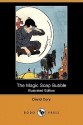 The Magic Soap Bubble - David Cory, E.I. Jones, P.H. Webb