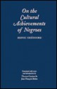 On The Cultural Achievements Of Negroes - Henri Grégoire