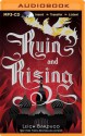 Ruin and Rising - Lauren Fortgang, Leigh Bardugo