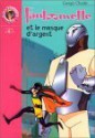 Fantômette et le masque d'argent - Georges Chaulet