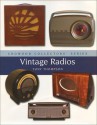 Collecting Vintage Radios (Crowood Collector) - Tony Thompson