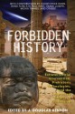 Forbidden History: Prehistoric Technologies, Extraterrestrial Intervention, and the Suppressed Origins of Civilization - J. Douglas Kenyon