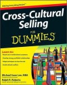 Cross-Cultural Selling for Dummies - Michael Soon Lee, Ralph R. Roberts